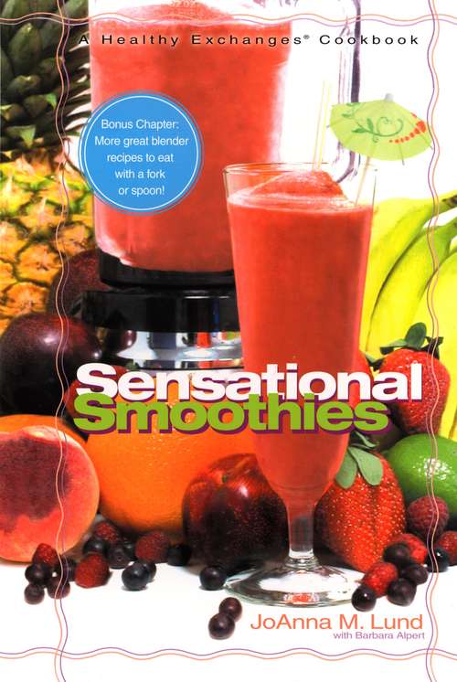 Healthy Exchanges Sensational Smoothies: Healthy Exchanges