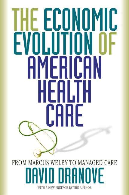 Book cover of The Economic Evolution of American Health Care