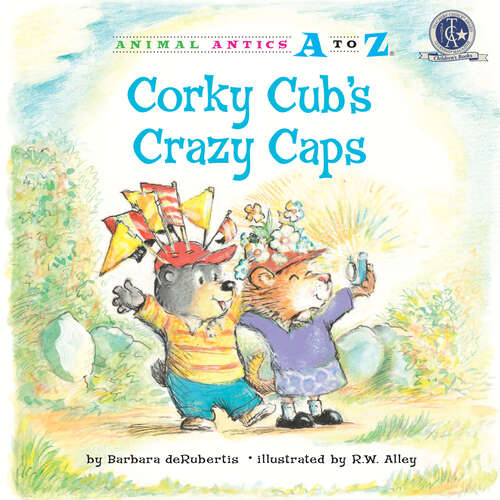 Book cover of Corky Cub's Crazy Caps (Animal Antics A to Z)