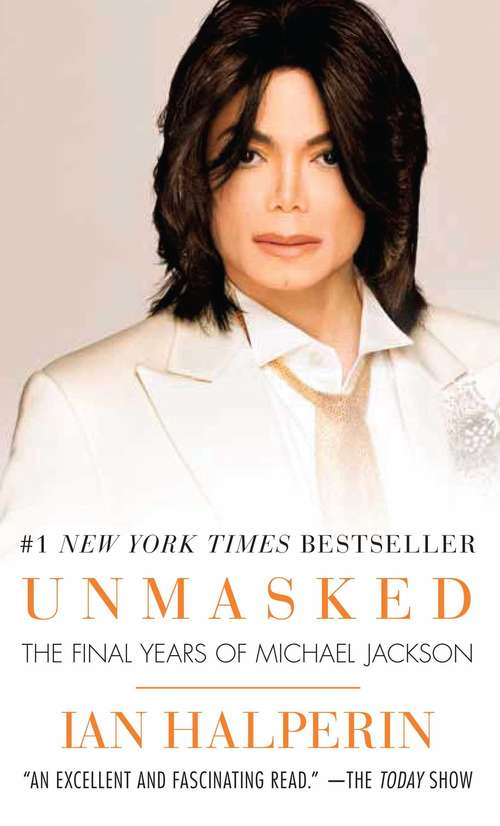 Book cover of Unmasked: The Final Years of Michael Jackson