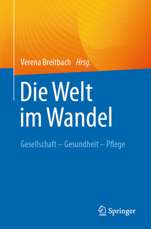 Book cover of Die Welt im Wandel: Gesellschaft – Gesundheit – Pflege (2024)