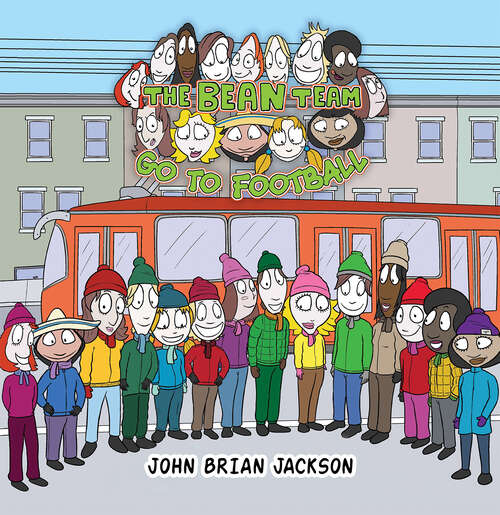 Book cover of The Bean Team Go To Football