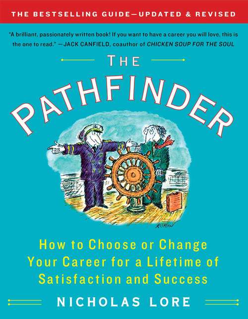 Book cover of The Pathfinder: How to Choose or Change Your Career for a Lifetime of Satisfaction and Success
