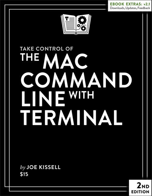 Book cover of Take Control of the Mac Command Line with Terminal