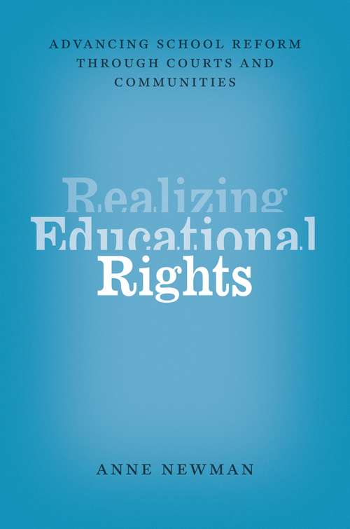 Book cover of Realizing Educational Rights: Advancing School Reform through Courts and Communities