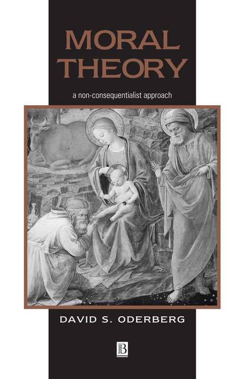 Book cover of Moral Theory: A Non-Consequentialist Approach