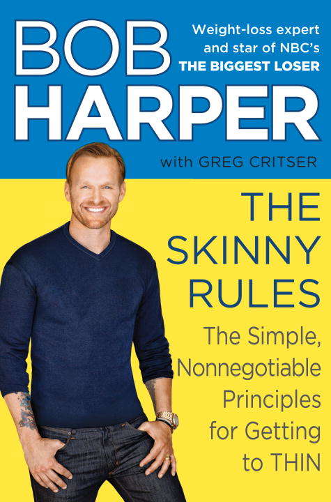 Book cover of The Skinny Rules: The Simple, Nonnegotiable Principles for Getting to Thin