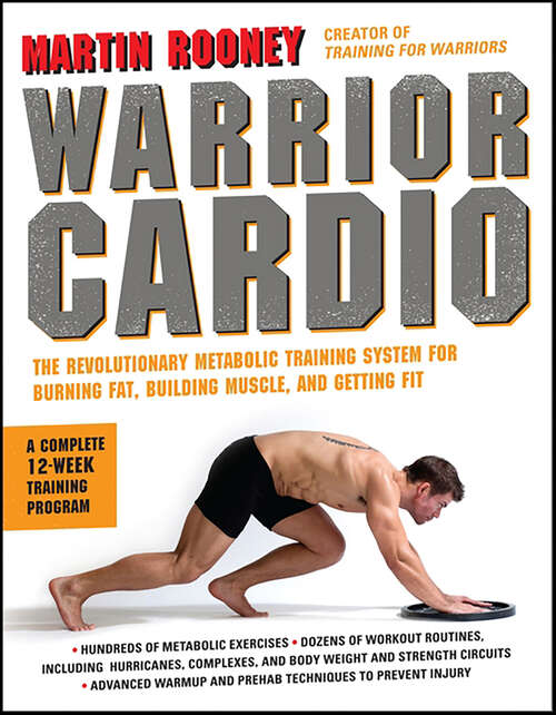 Book cover of Warrior Cardio: The Revolutionary Metabolic Training System for Burning Fat, Building Muscle, and Getting Fit