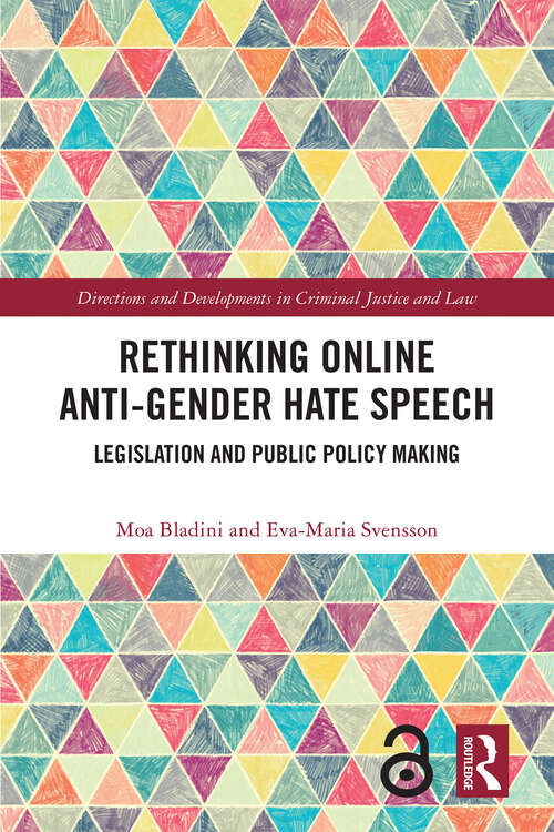 Book cover of Rethinking Online Anti-Gender Hate Speech: Legislation and Public Policy Making (1) (Directions and Developments in Criminal Justice and Law)