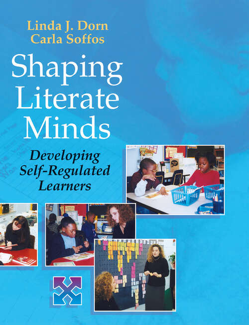 Book cover of Shaping Literate Minds: Developing Self-Regulated Learners