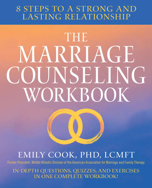 Book cover of The Marriage Counseling Workbook: 8 Steps to a Strong and Lasting Relationship