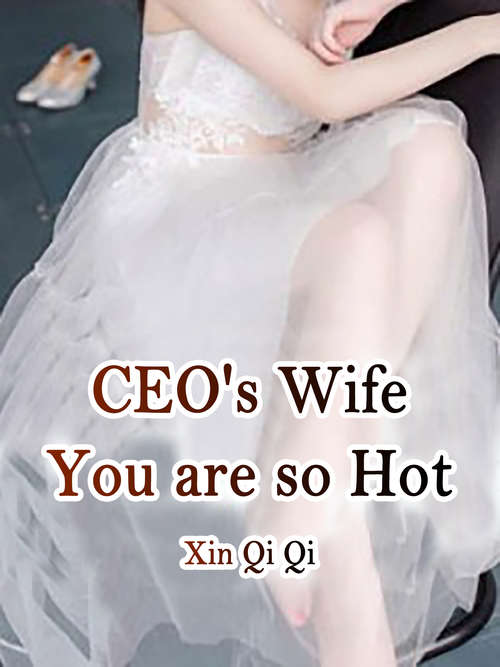 Book cover of CEO's Wife, You are so Hot: Volume 2 (Volume 2 #2)