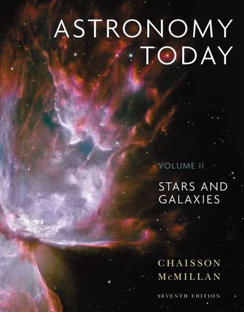 Astronomy Today: Stars and Galaxies (7th Edition)