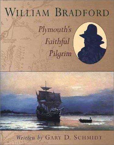 Book cover of William Bradford: Plymouth's Faithful Pilgrim