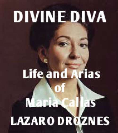 Book cover of Life and Arias of María Callas