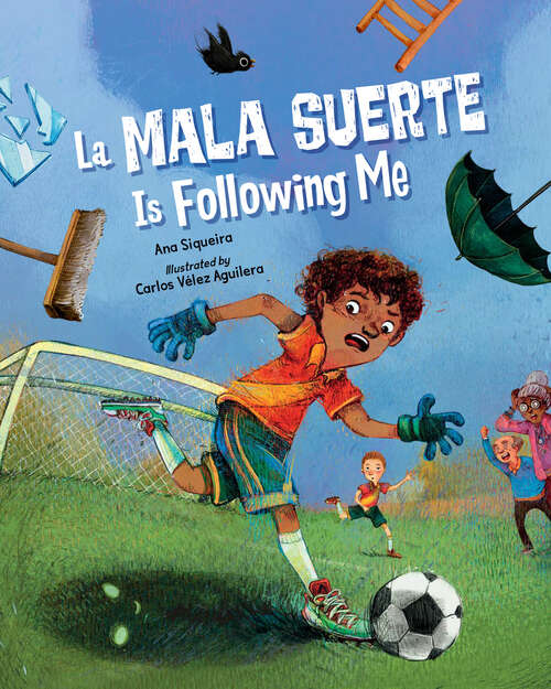 Book cover of La Mala Suerte Is Following Me
