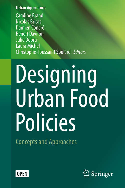 Designing Urban Food Policies: Concepts and Approaches (Urban Agriculture)