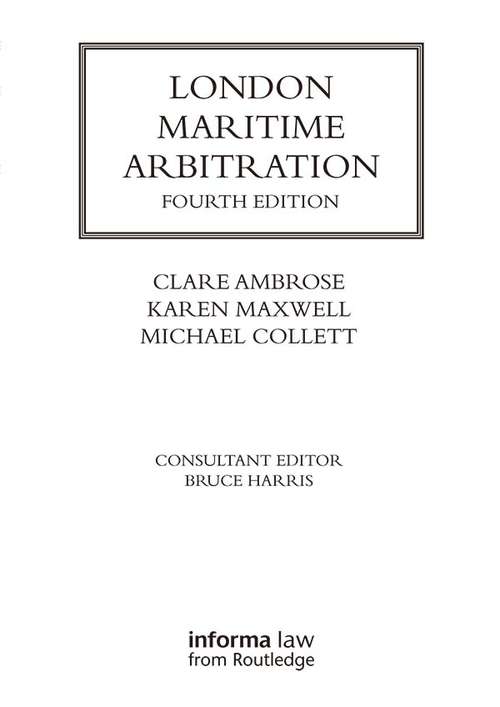 London Maritime Arbitration (Lloyd's Shipping Law Library)
