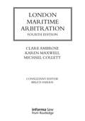 London Maritime Arbitration (Lloyd's Shipping Law Library)