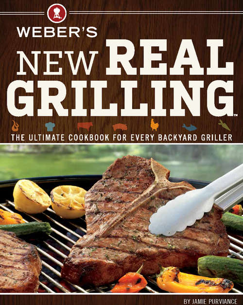 Book cover of Weber's New Real Grilling