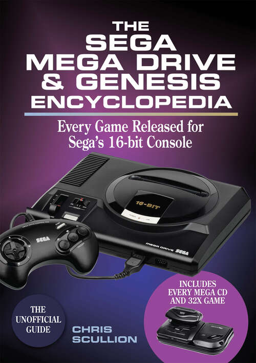 Book cover of The Sega Mega Drive & Genesis Encyclopedia: Every Game Released for Sega's 16-bit Console