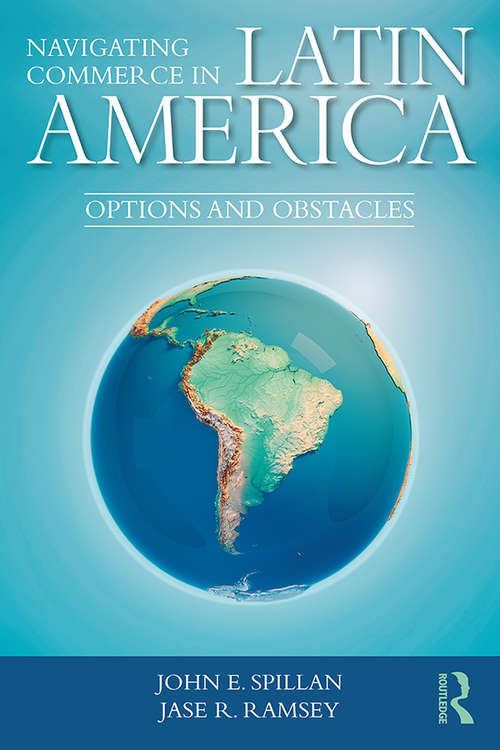 Navigating Commerce in Latin America: Options and Obstacles