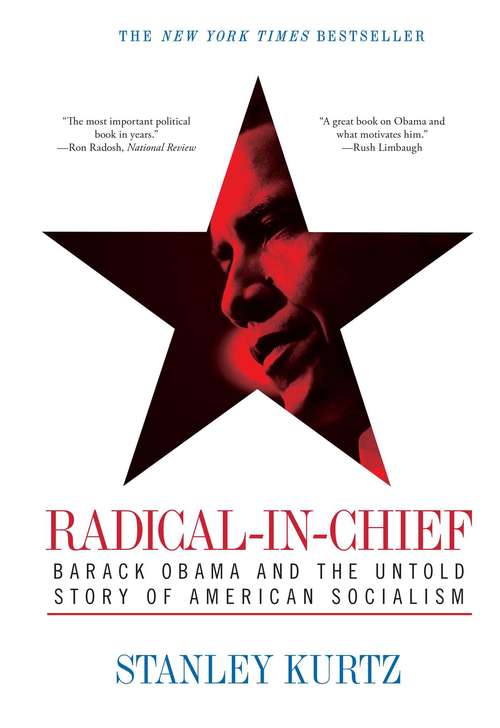 Book cover of Radical-in-Chief: Barack Obama and the Untold Story of American Socialism