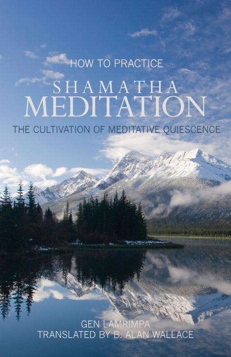 Book cover of How to Practice Shamatha Meditation