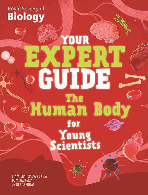Book cover of The Human Body for Young Scientists (Your Expert Guide #3)