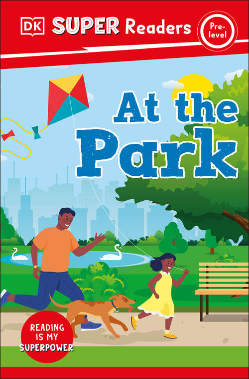 Book cover of DK Super Readers Pre-Level At the Park (DK Super Readers)