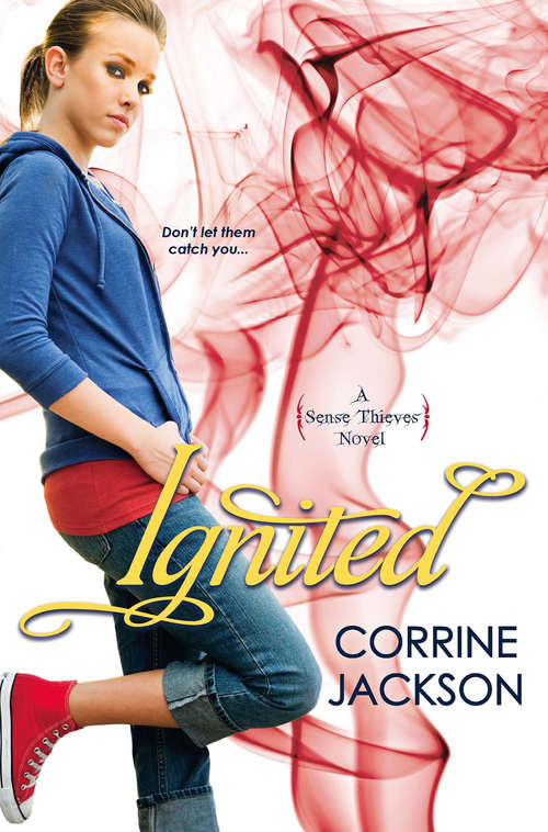Book cover of Ignited (Sense Thieves #3)