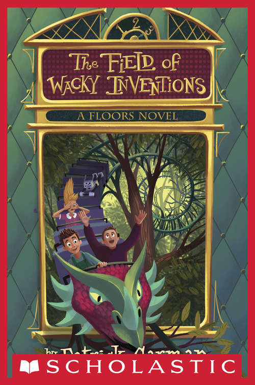The Field of Wacky Inventions (Floors #3)
