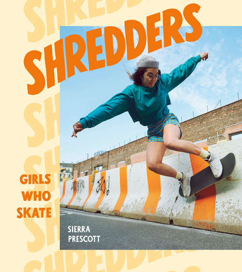 Book cover of Shredders: Girls Who Skate