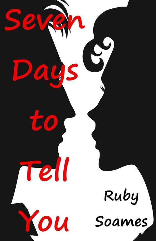 Book cover of Seven Days to Tell You
