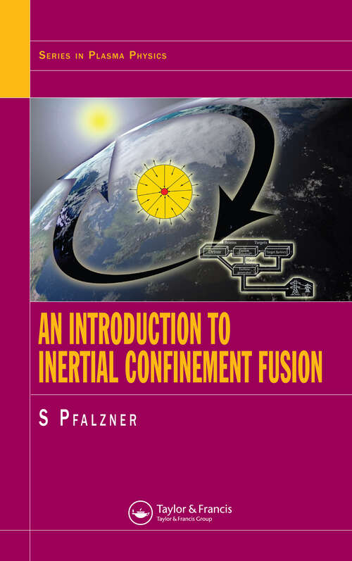 Book cover of An Introduction to Inertial Confinement Fusion (1)