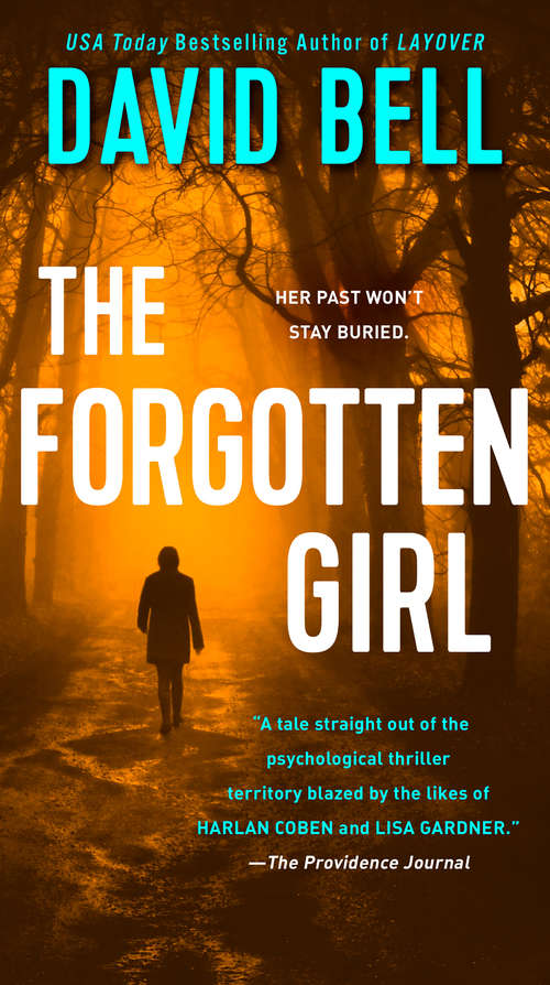 The Forgotten Girl: A Thriller