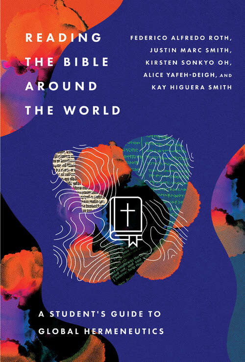 Book cover of Reading the Bible Around the World: A Student’s Guide to Global Hermeneutics