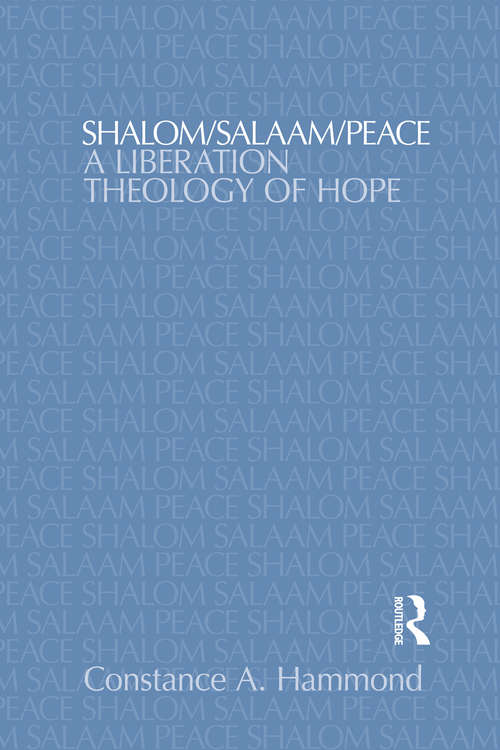 Book cover of Shalom/Salaam/Peace: A Liberation Theology of Hope
