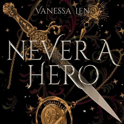 Book cover of Never a Hero: The sequel to captivating YA fantasy novel, Only a Monster (Only a Monster)