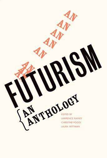 Futurism: An Anthology