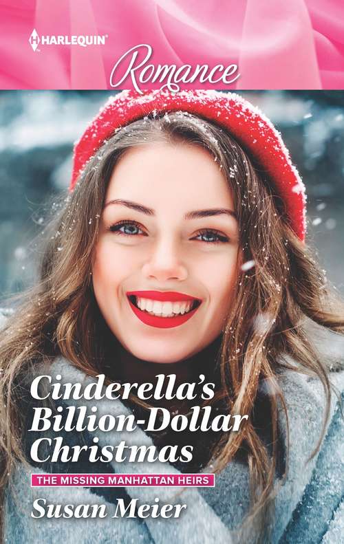 Cinderella's Billion-Dollar Christmas (The Missing Manhattan Heirs)