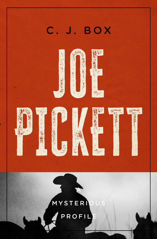Book cover of Joe Pickett: A Mysterious Profile (Mysterious Profiles: No. 12)