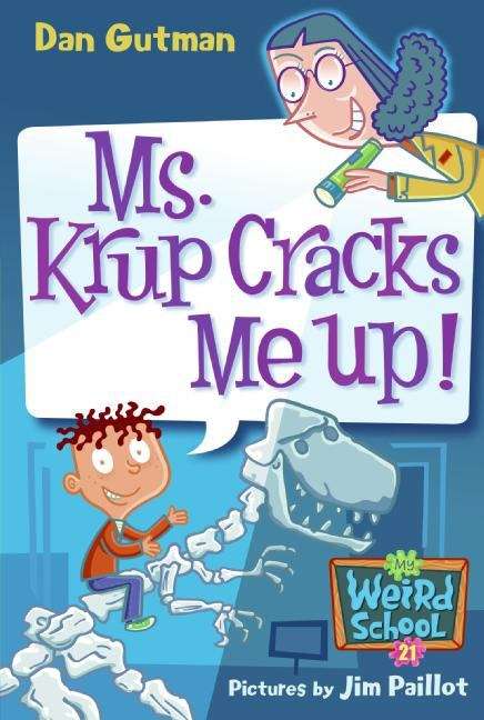 Book cover of Ms. Krup Cracks Me Up! (My Weird School #21)