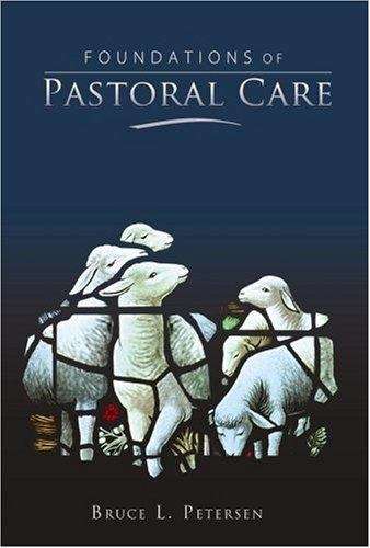 Foundations Of Pastoral Care