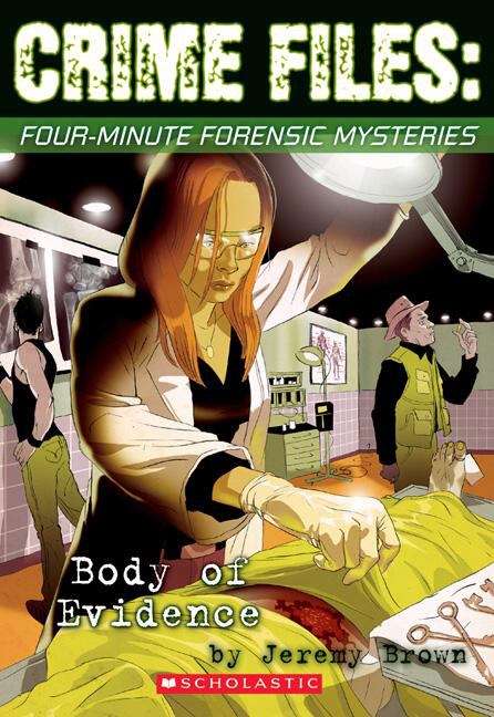Body Of Evidence (Crime Files #1)