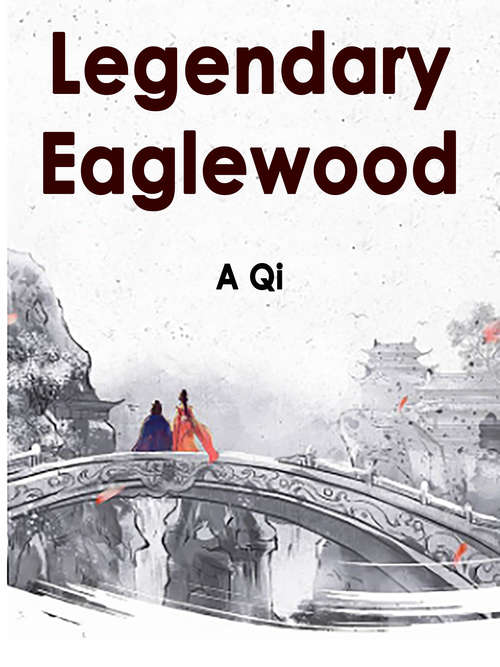 Book cover of Legendary Eaglewood: Volume 5 (Volume 5 #5)