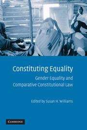 Book cover of Constituting Equality: Gender Equality and Comparative Constitutional Law
