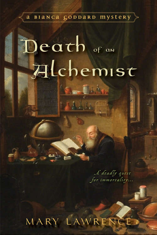 Death of an Alchemist (A Bianca Goddard Mystery #2)