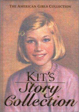 Book cover of Kit's Story Collection (The American Girls Collection)