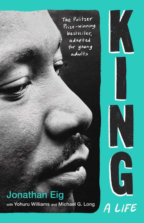 Book cover of King: A Life (Young Adult Edition)